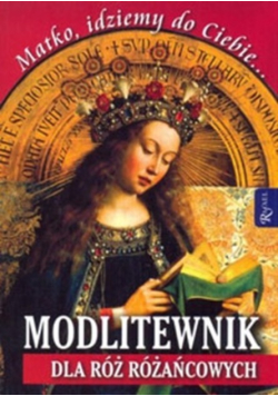 Modlitewnik dla Róż Różańcowych