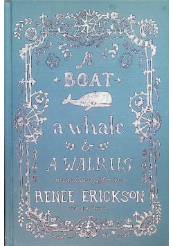 A Boat, a Whale & a Walrus