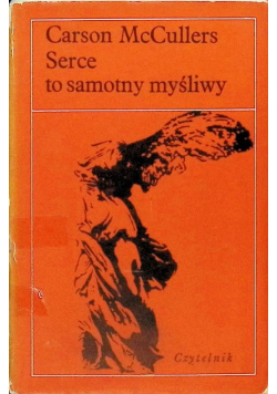 Serce to samotny myśliwy