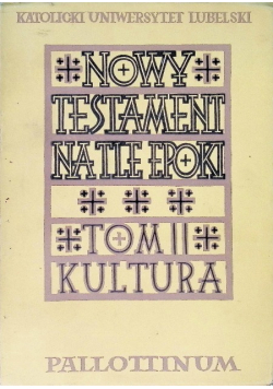 Nowy Testament na tle epoki Tom II