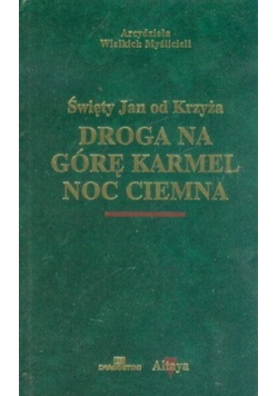 Droga na górę Karmel noc ciemna