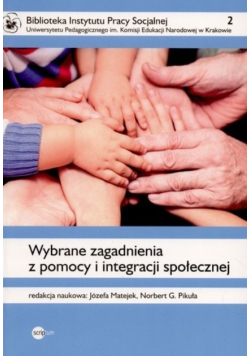 Wybrane zagadnienia z pomocy i integracji społecznej