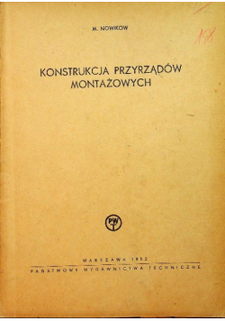 Konstrukcja przyrządów Montażowych