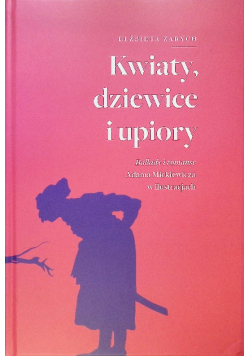 Kwiaty dziewice i upiory