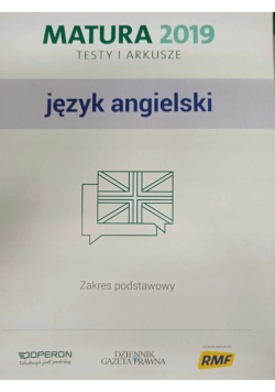 Język angielski Matura 2019 Testy i arkusze Zakres Podstawowy