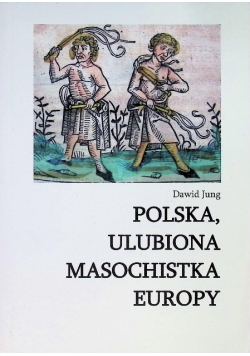 Polska ulubiona masochistka Europy