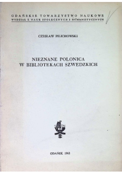 Nieznane Polonica w Bibliotekach Szwedzkich