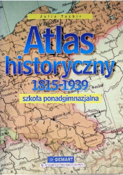 Atlas historyczny 1815-1939  Szkoła ponadgimnazjalna