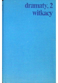 Witkacy Dramaty Tom 1 i 2