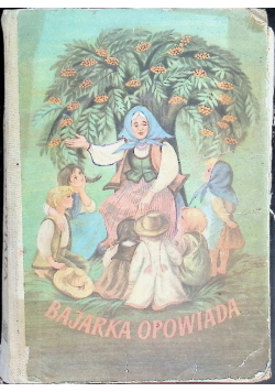Bajarka opowiada
