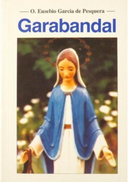 Garabandal wydarzenia i daty