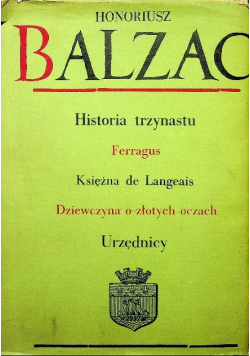 Historia trzynastu Ferragus Księżna de Langeais Dziewczyna o złotych oczach Urzędnicy