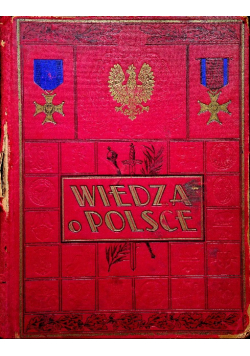 Wiedza o Polsce Tom 3 Geografja Polski 1930 r.