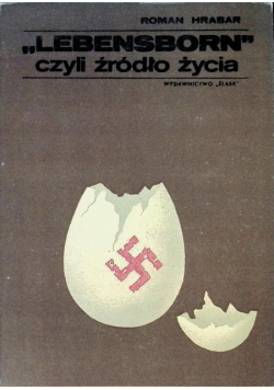 Lebensborn czyli źródło życia