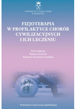 Fizjoterapia w profilaktyce chorób cywilizacyjnych i ich leczeniu