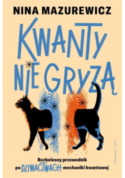 Kwanty nie gryzą