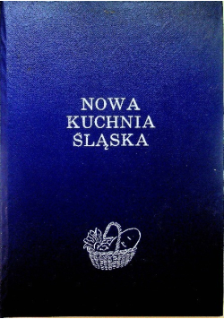 Nowa kuchnia Śląska