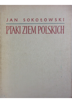 Ptaki ziem polskich Tom II