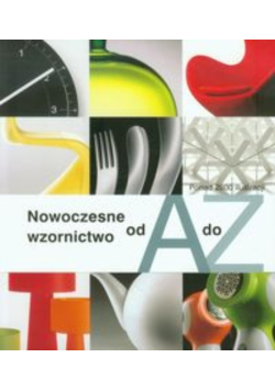 Nowoczesne wzornictwo od A do Z