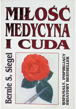 Miłość medycyna i cuda
