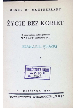 Życie bez kobiet 1939 r.