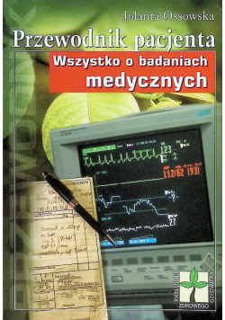 Wszystko o badaniach medycznych