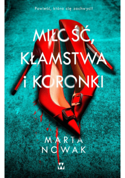 Miłość, kłamstwa i koronki