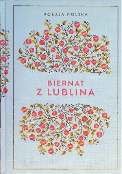 Poezja Polska Tom 29 Biernat z Lublina