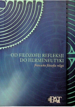 Od filozofii refleksji do hermeneutyki