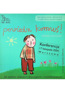 Powiedz komuś!