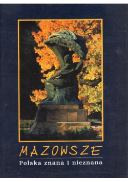 Mazowsze Polska znana i nieznana
