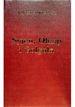 Syjon, Olimp i Golgota