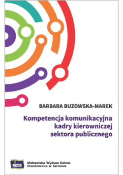 Kompetencja komunikacyjna kadry kierowniczej sektora publicznego