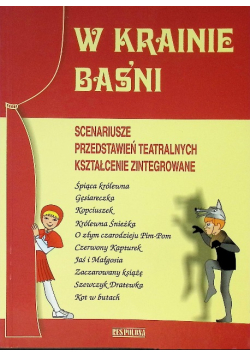 W krainie baśni scenariusze przedstawień teatralnych