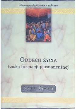Oddech życia Łaska formacji permanentnej