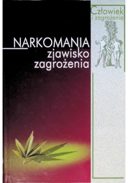 Narkomania zjawisko zagrożenia