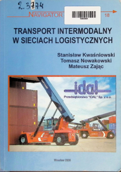 Transport intermodalny w sieciach logistycznych