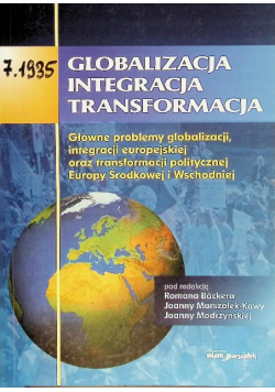 Globalizacja, integracja, transformacja