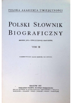 Polski słownik biograficzny Tom III 1937 r.