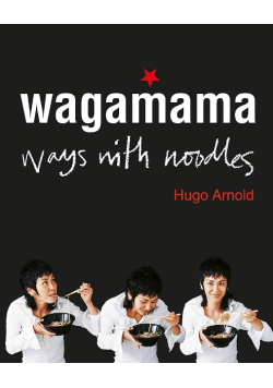 Wagamama Ways With Noodles