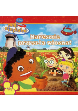 Mali Ejnsteini Nareszcie przyszła wiosna