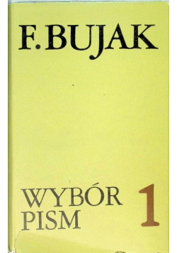 Bujak Wybór pism Tom 1