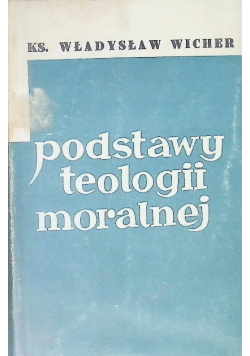 Podstawy teologii moralnej