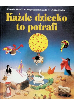 Każde dziecko to potrafi