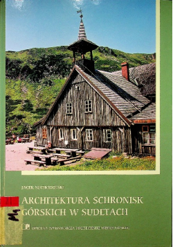Architektura schronisk górskich w Sudetach