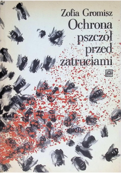 Ochrona pszczół przed zatruciami