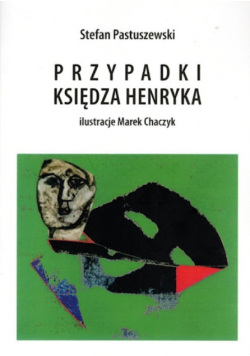 Przypadki księdza Henryka