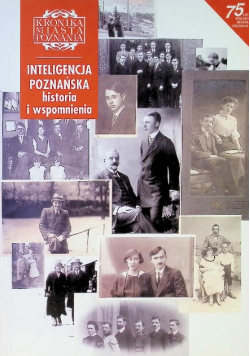 Kronika Miasta Poznania Nr 2 / 98 Inteligencja poznańska historia i wspomnienia