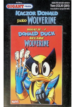 Gigant Poleca Kaczor Donald jako Wolverine Tom 261