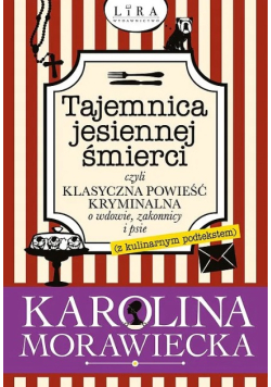 Tajemnica jesiennej śmierci, czyli klasyczna powieść kryminalna